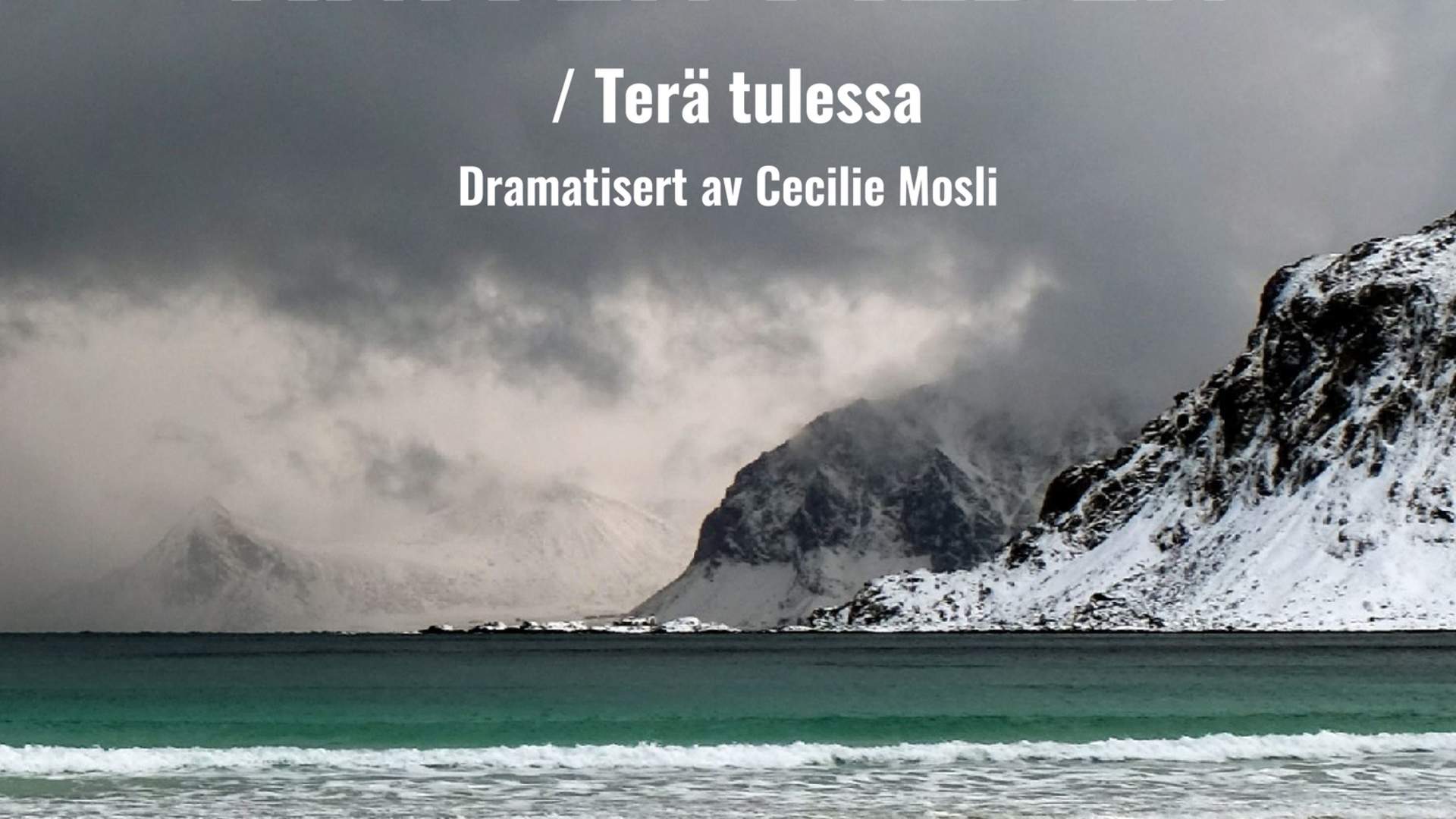 Riksteatret // Kniven i ilden / Terä tulessa