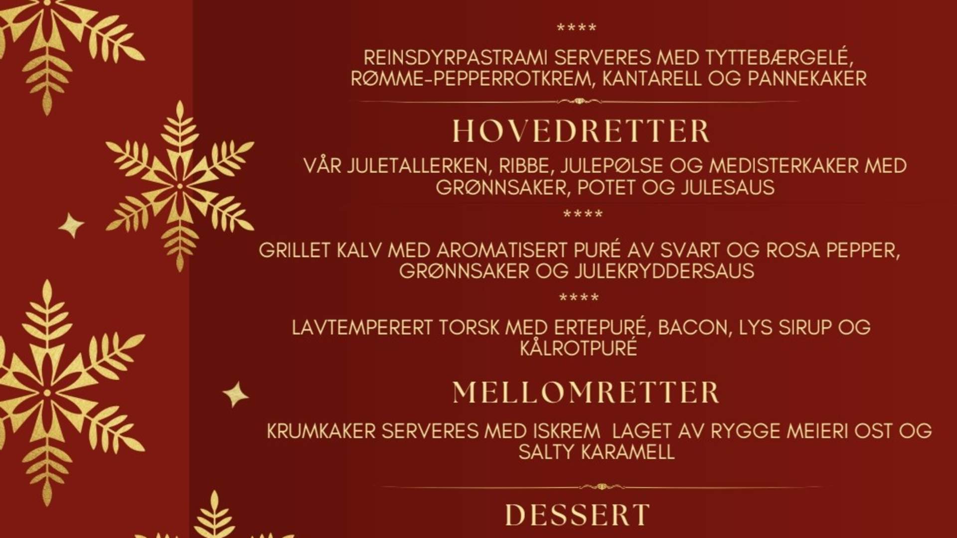 Julemeny La Moss, Mysen 2025