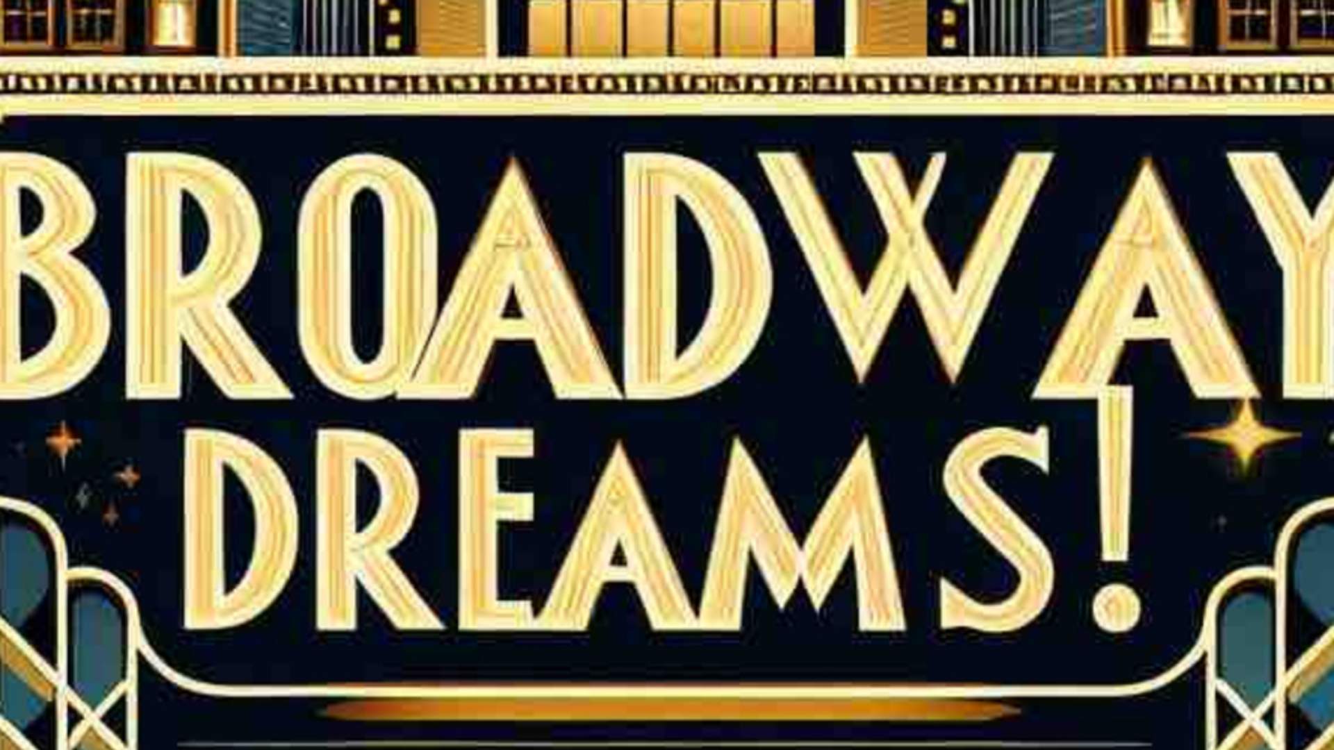 Broadway Dreams
