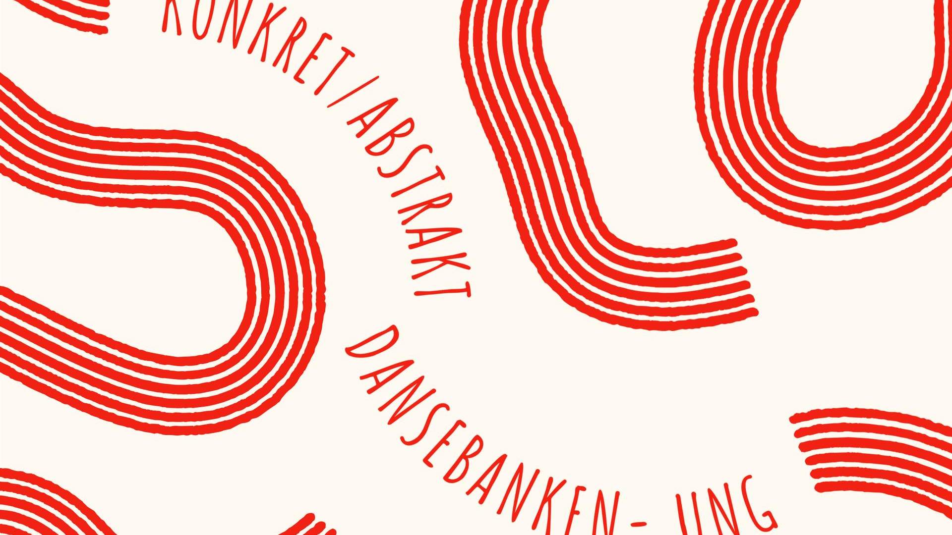 KONKRET/ABSTRAKT - Dansebanken Ung