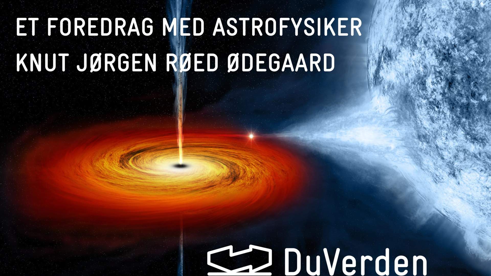 Foredrag med astrofysiker Knut Jørgen Røed Ødegaard