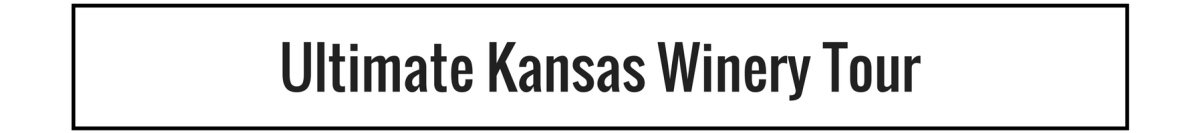 Wineries Vineyards In Kansas Tours Tasting Rooms