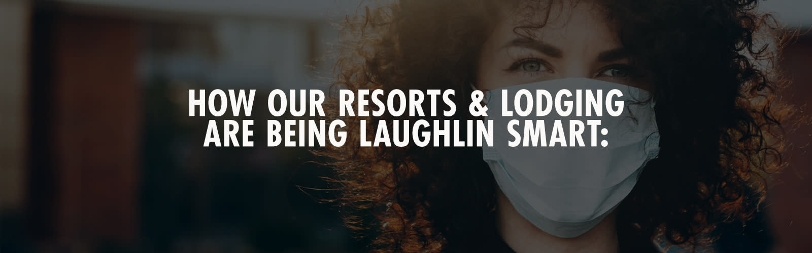 How Our Resorts & Lodging are Being Laughlin Smart: