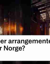 Hvorfor er arrangementer viktig for Norge - 9 minutter