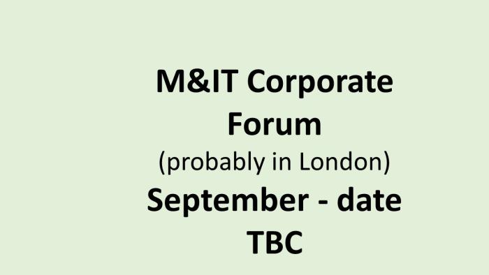UK M&IT Corporate forum