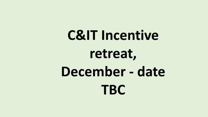 UK C&IT incentive retreat