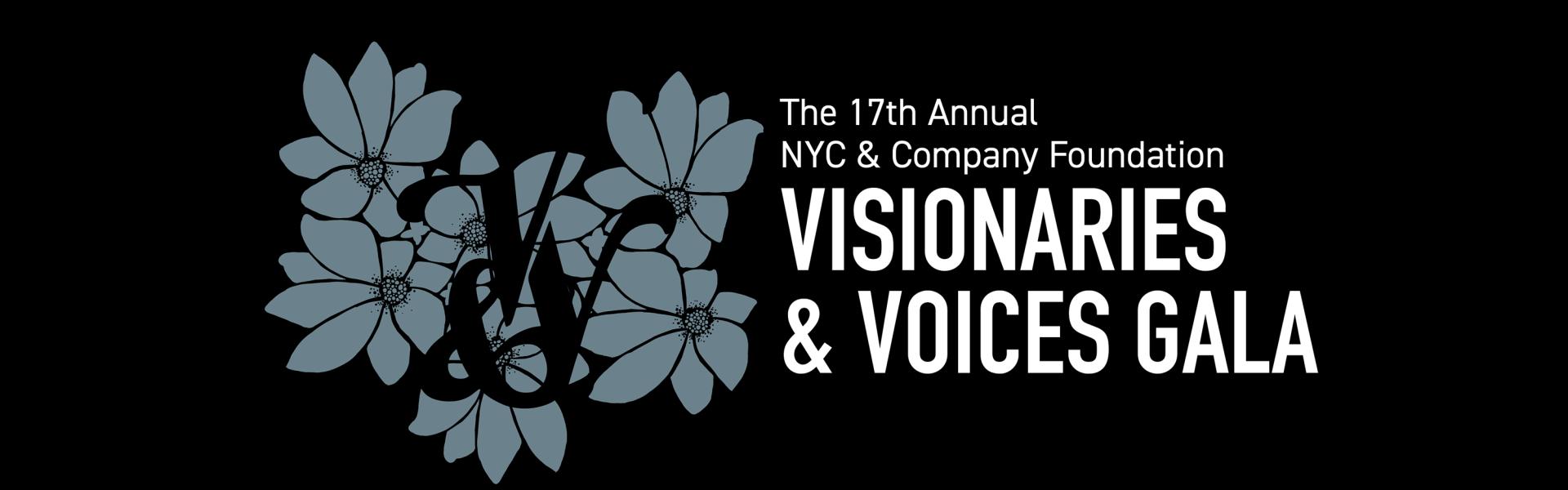 17th Annual NYC & Company Foundation - Visionary & Voices Gala