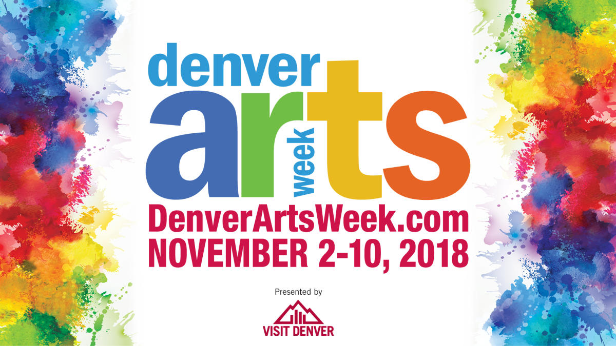 Denver Arts Week 2018 VISIT DENVER