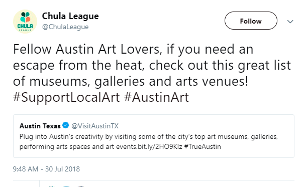Chula League tweet Fellow Austin art lovers if you need an escape from the heat check out this great list of museums galleries and arts venues hashtag support local art hashtag Austin art