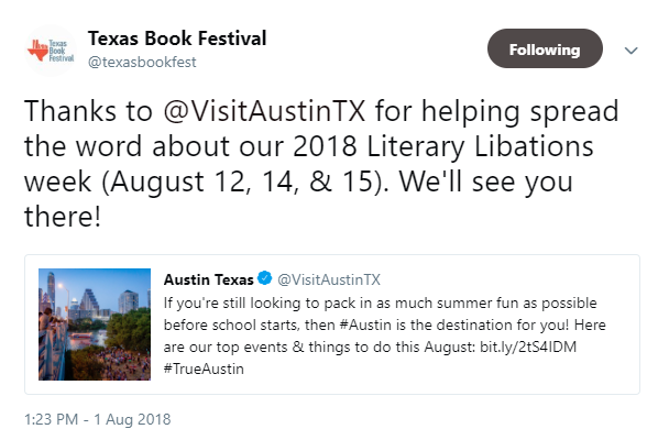 Texas Book Festival Tweet thanks to visit austin texas for helping spread the word about our 2018 literary libations week august 12 14 and 15 well see you there