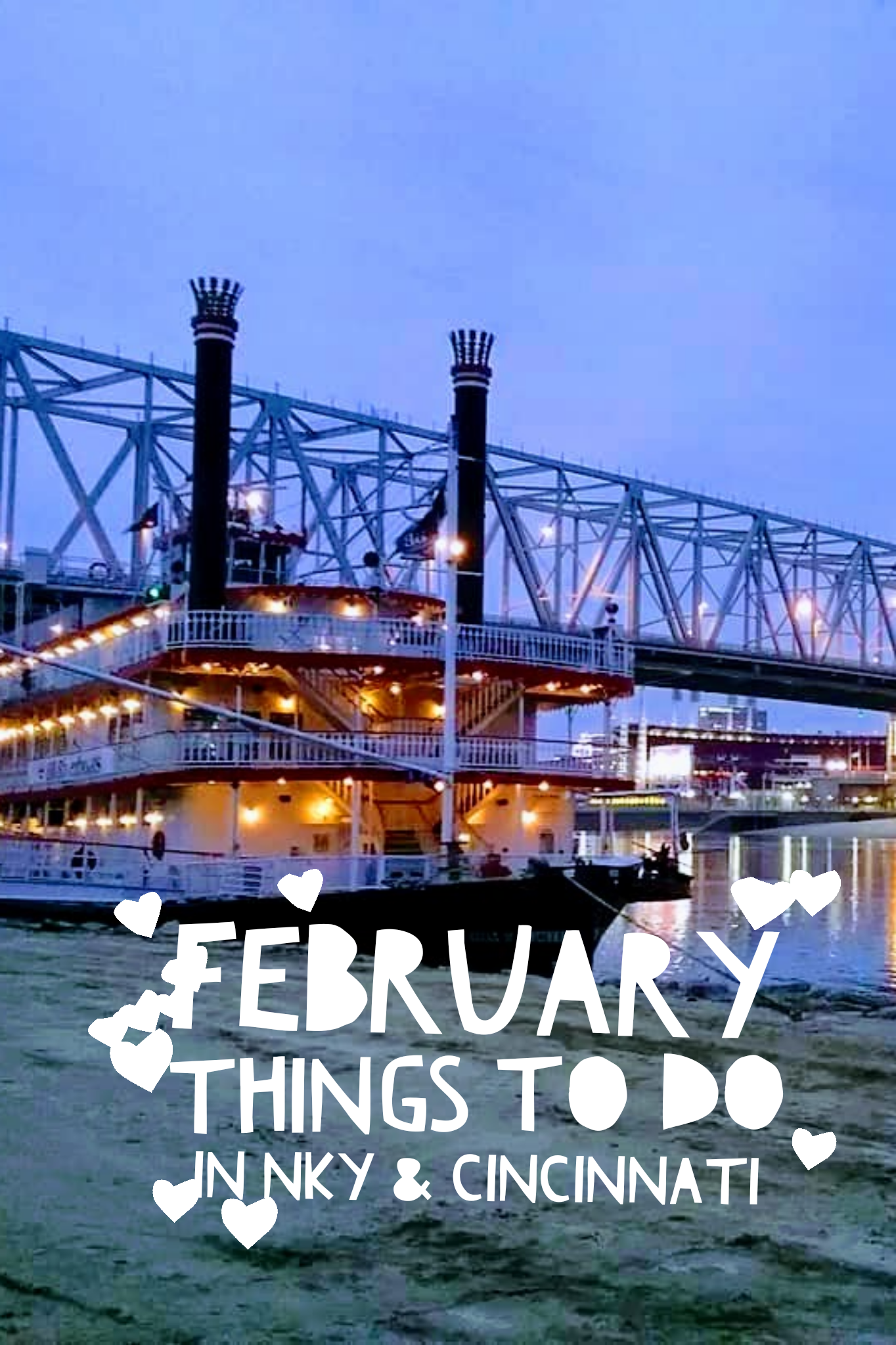 February Things to Do in NKY and Cincinnati